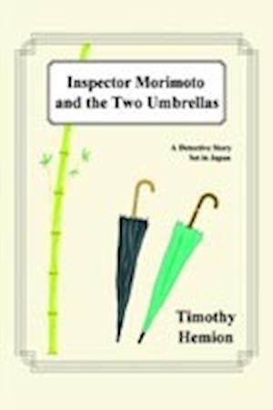 Inspector Morimoto and the Two Umbrellas