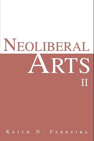 Neoliberal Arts II