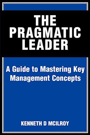 The Pragmatic Leader