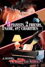 3 Pianists, 2 Friends, 1 Name, 497 Charities