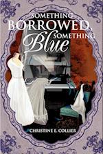 Something Borrowed, Something Blue