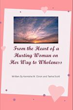 From the Heart of a Hurting Woman on Her Way to Wholeness