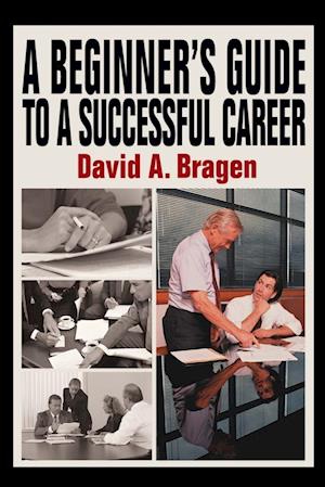 A Beginner's Guide To A Successful Career