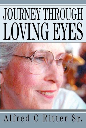 Journey Through Loving Eyes