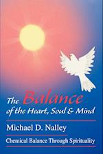 The Balance of the Heart, Soul & Mind