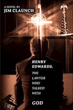 Henry Edwards, the Lawyer Who Talked with God