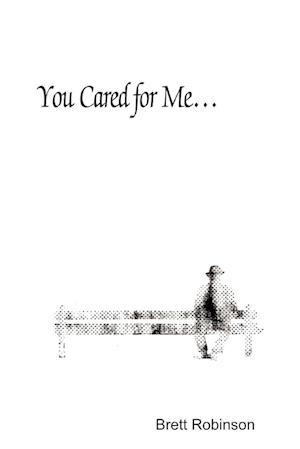 You Cared for Me...