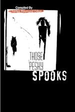 Those Pesky Spooks