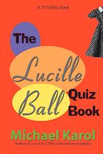 The Lucille Ball Quiz Book