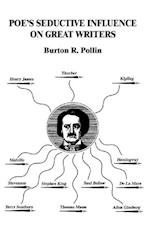 Poe's Seductive Influence on Great Writers