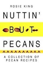 Nuttin' But Pecans