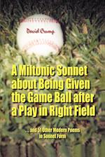 A Miltonic Sonnet about Being Given the Game Ball after a Play in Right Field