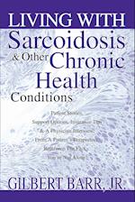 Living With Sarcoidosis & Other Chronic Health Conditions