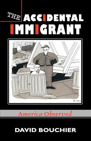 The Accidental Immigrant