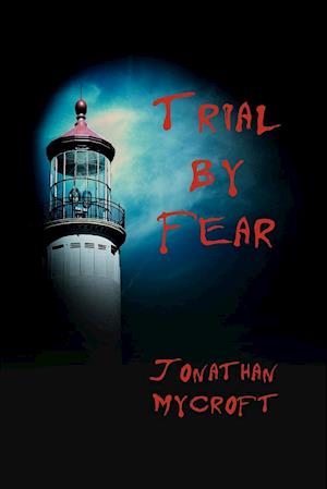 Trial by Fear