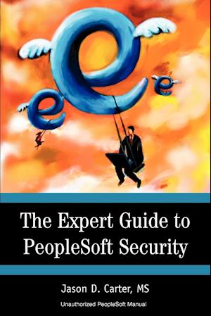 The Expert Guide to PeopleSoft Security