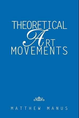 Theoretical Art Movements