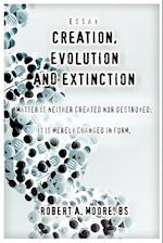 Creation, Evolution and Extinction