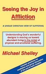 Seeing the Joy in Affliction