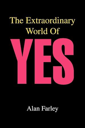 The Extraordinary World of Yes