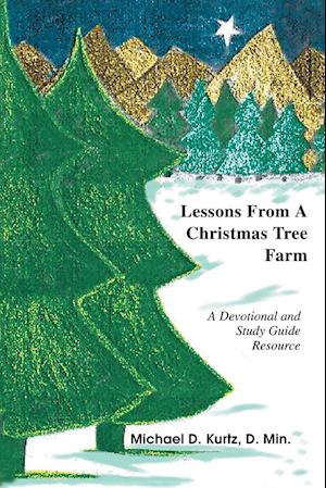 Lessons from a Christmas Tree Farm