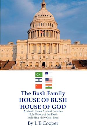 The Bush Family House of Bush House of God