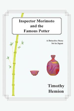 Inspector Morimoto and the Famous Potter