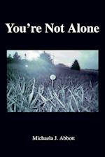 You're Not Alone