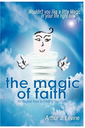 The Magic of Faith