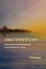 Lessons in The Divine for Caregivers