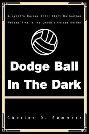 Dodge Ball in the Dark