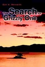 The Search for Grizzly One