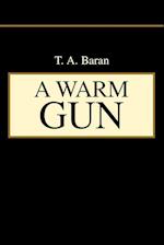 A Warm Gun 