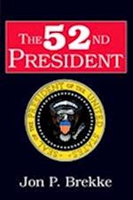 The 52nd President