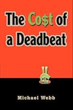 The Cost of a Deadbeat