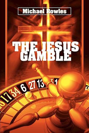 The Jesus Gamble