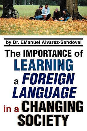 The Importance of Learning a Foreign Language in a Changing Society