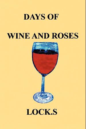 Days of Wine and Roses