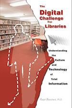 The Digital Challenge for Libraries