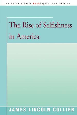 The Rise of Selfishness in America