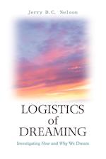 Logistics of Dreaming