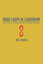 Trust Loops in Leadership