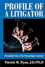 Profile of a Litigator