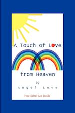 A Touch of Love from Heaven
