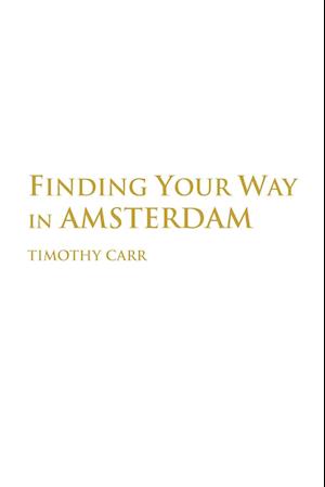 Finding Your Way In Amsterdam