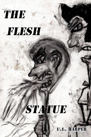 The Flesh Statue