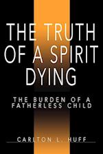 The Truth of a Spirit Dying