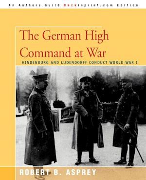 The German High Command at War