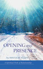 Opening and Presence
