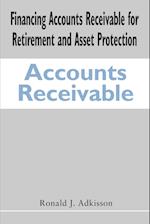 Financing Accounts Receivable for Retirement and Asset Protection